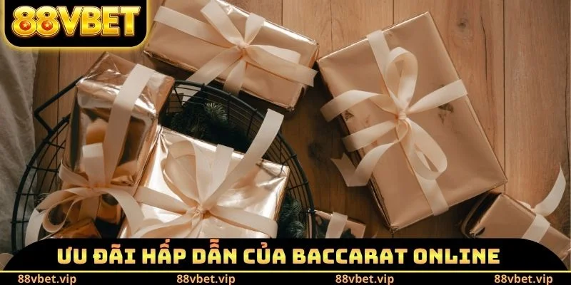 Baccarat Online 88vbet - Cửa Cược Tối Ưu Nên Tham Gia 4 Ưu đãi hấp dẫn của trò chơi Baccarat Online